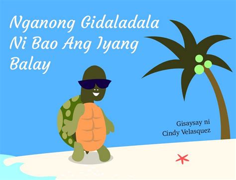 Cebuano Children's Story: Nganong Gidaladala ni Bao ang Iyang .